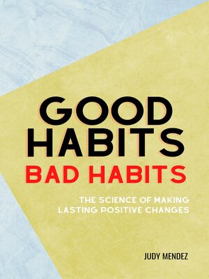 cover image of Good Habits, Bad Habits
